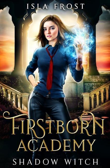 Cover: 9780648253273 | Firstborn Academy: Shadow Witch | Isla Frost | Taschenbuch | Englisch