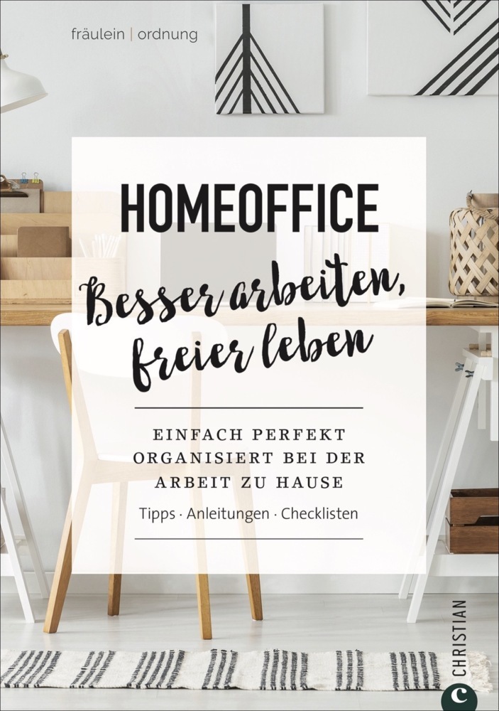 Cover: 9783959615310 | Homeoffice. Besser arbeiten, freier leben | Fräulein Ordnung | Buch