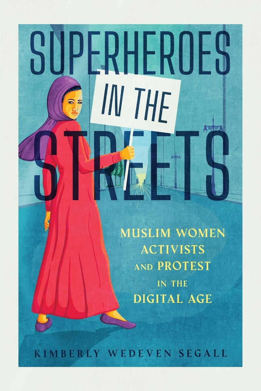 Cover: 9781496850386 | Superheroes in the Streets | Kimberly Wedeven Segall | Taschenbuch