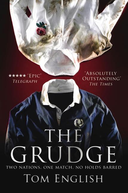 Cover: 9780224083218 | The Grudge | Two Nations, One Match, No Holds Barred | Tom English