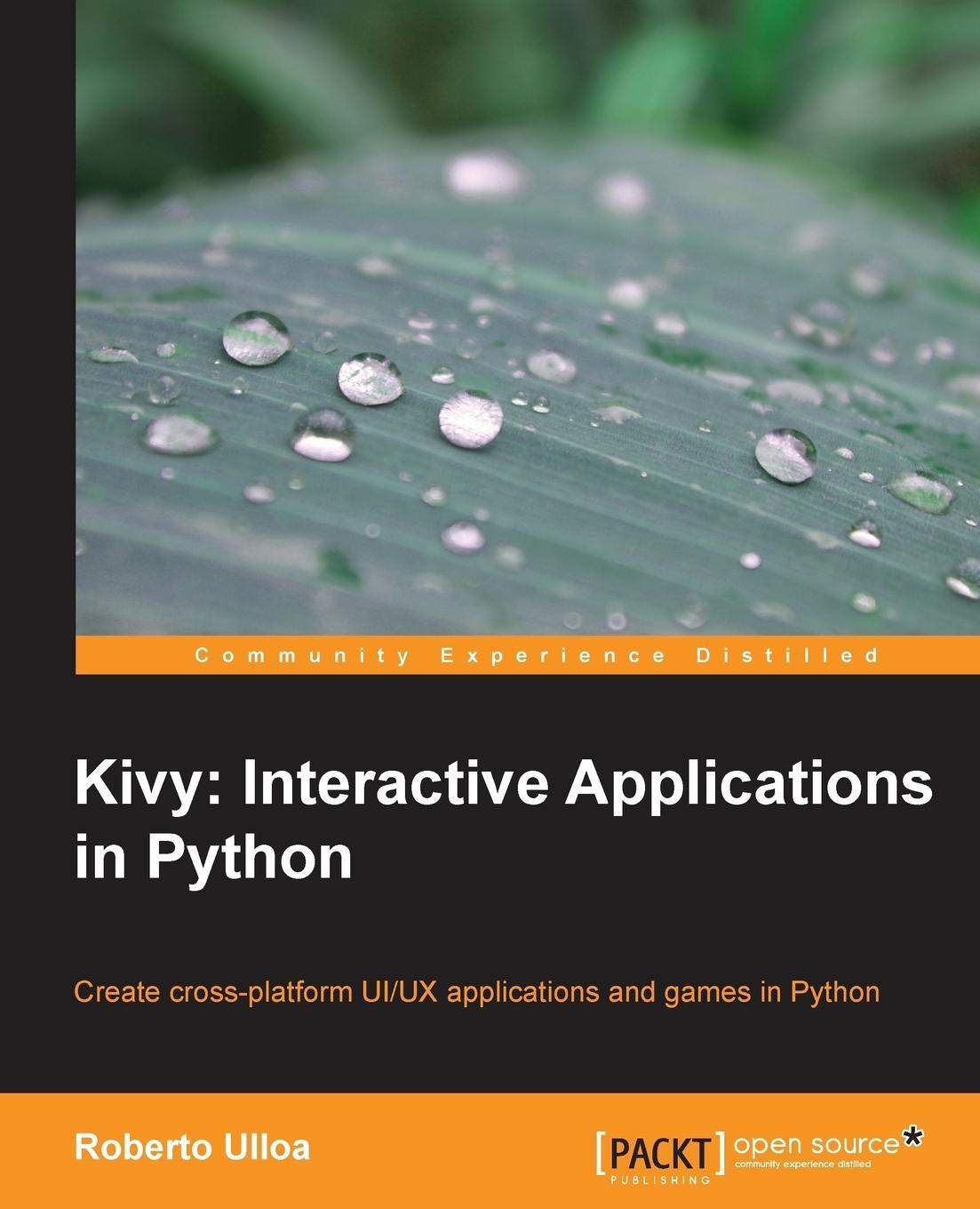 Cover: 9781783281596 | Kivy | Interactive Applications in Python | Tbd | Taschenbuch | 2013