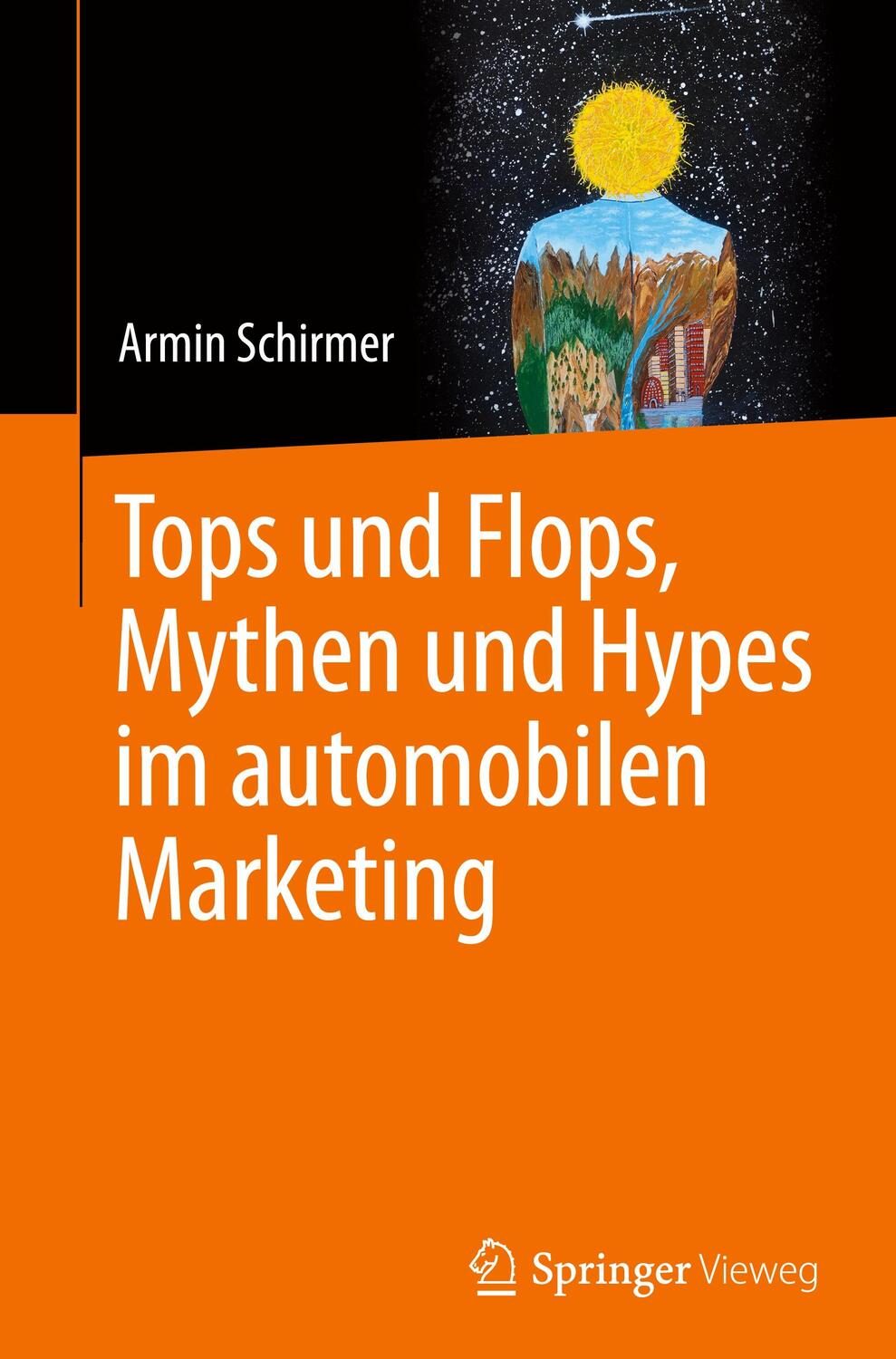 Cover: 9783662682920 | Tops und Flops, Mythen und Hypes im automobilen Marketing | Schirmer