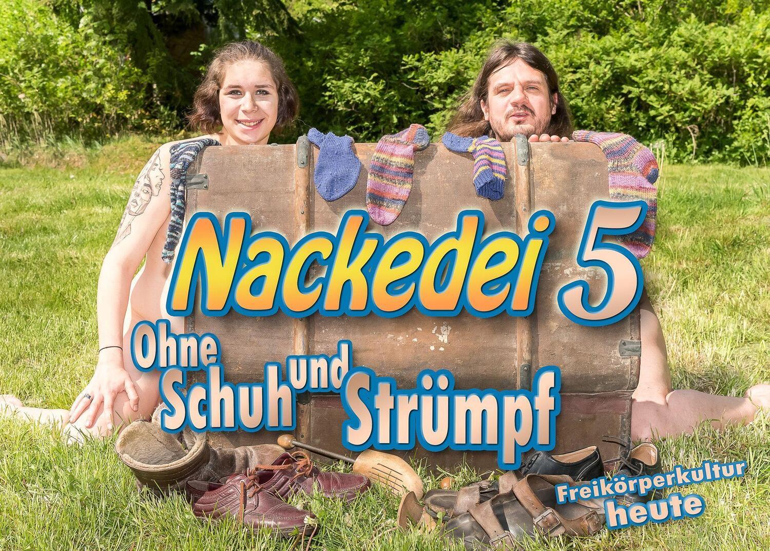 Cover: 9783000757303 | Nackedei 5: Ohne Schuh und Strümpf | Freikörperkultur heute | Sander