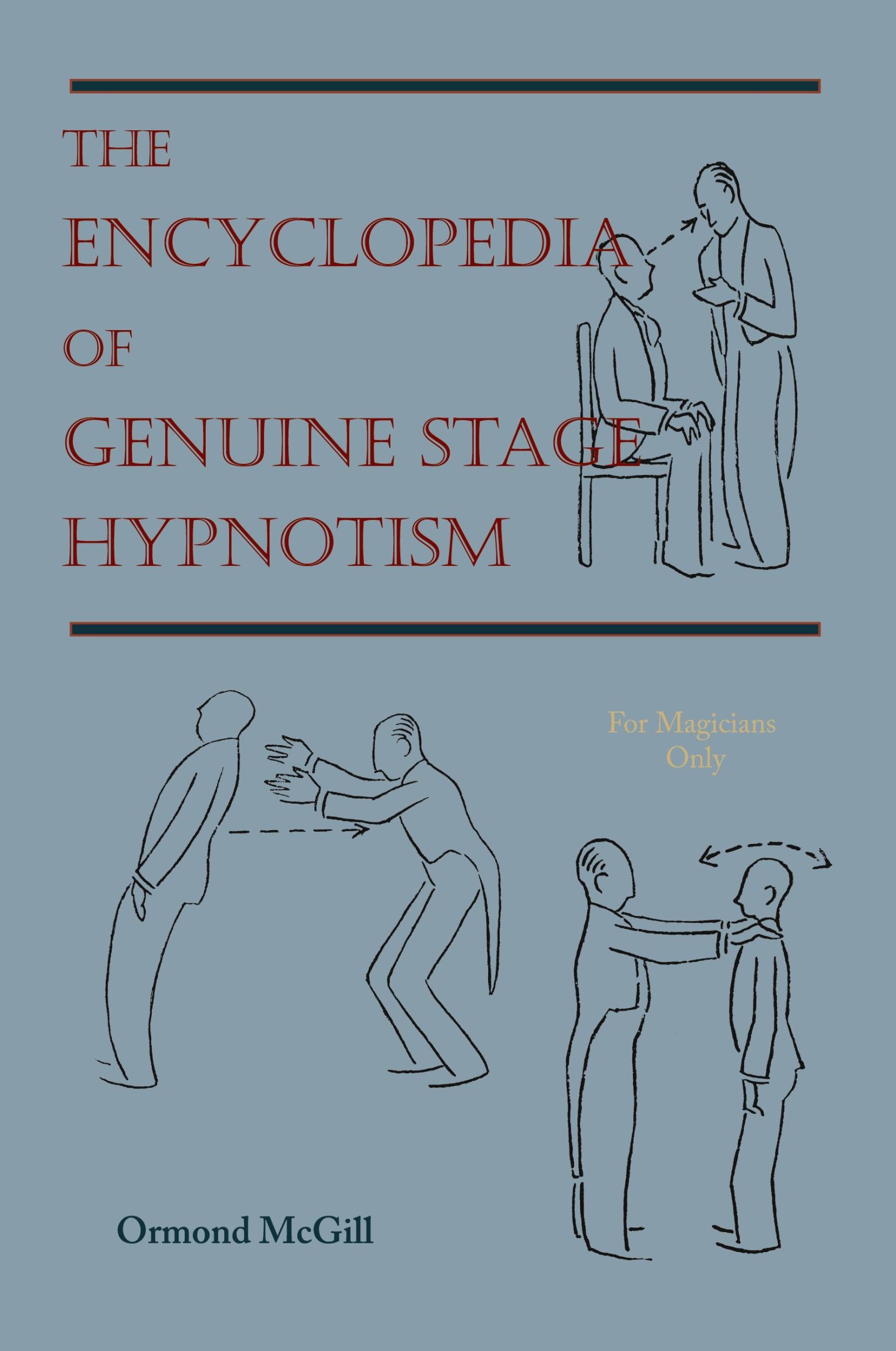 Cover: 9781578988716 | The Encyclopedia of Genuine Stage Hypnotism | For Magicians Only