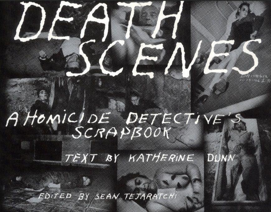 Cover: 9780922915293 | Death Scenes: A Homicide Detectives Scrapbook | Tejaratchi (u. a.)
