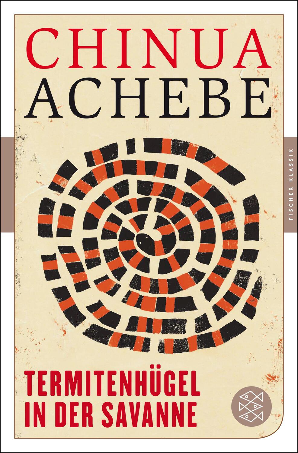 Cover: 9783596906109 | Termitenhügel in der Savanne | Roman (Fischer Klassik) | Chinua Achebe