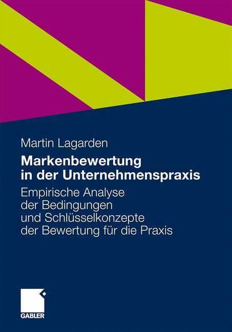 Cover: 9783834927279 | Markenbewertung in der Unternehmenspraxis | Martin Lagarden | Buch
