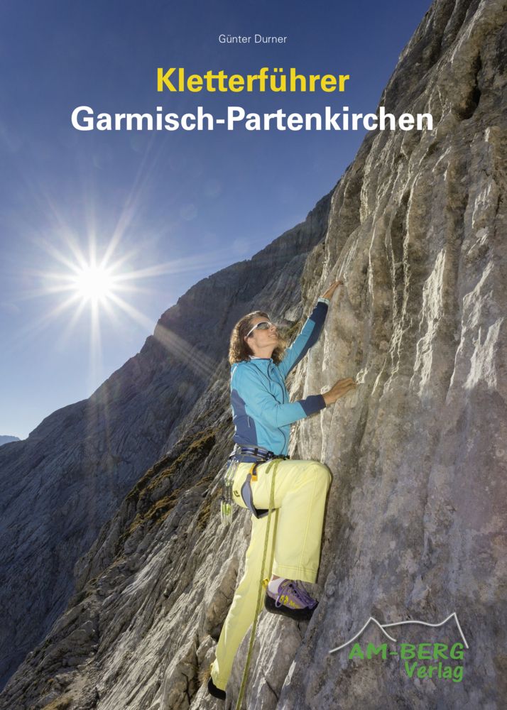 Cover: 9783946613091 | Kletterführer Garmisch-Partenkirchen | Günter Durner | Buch | Deutsch