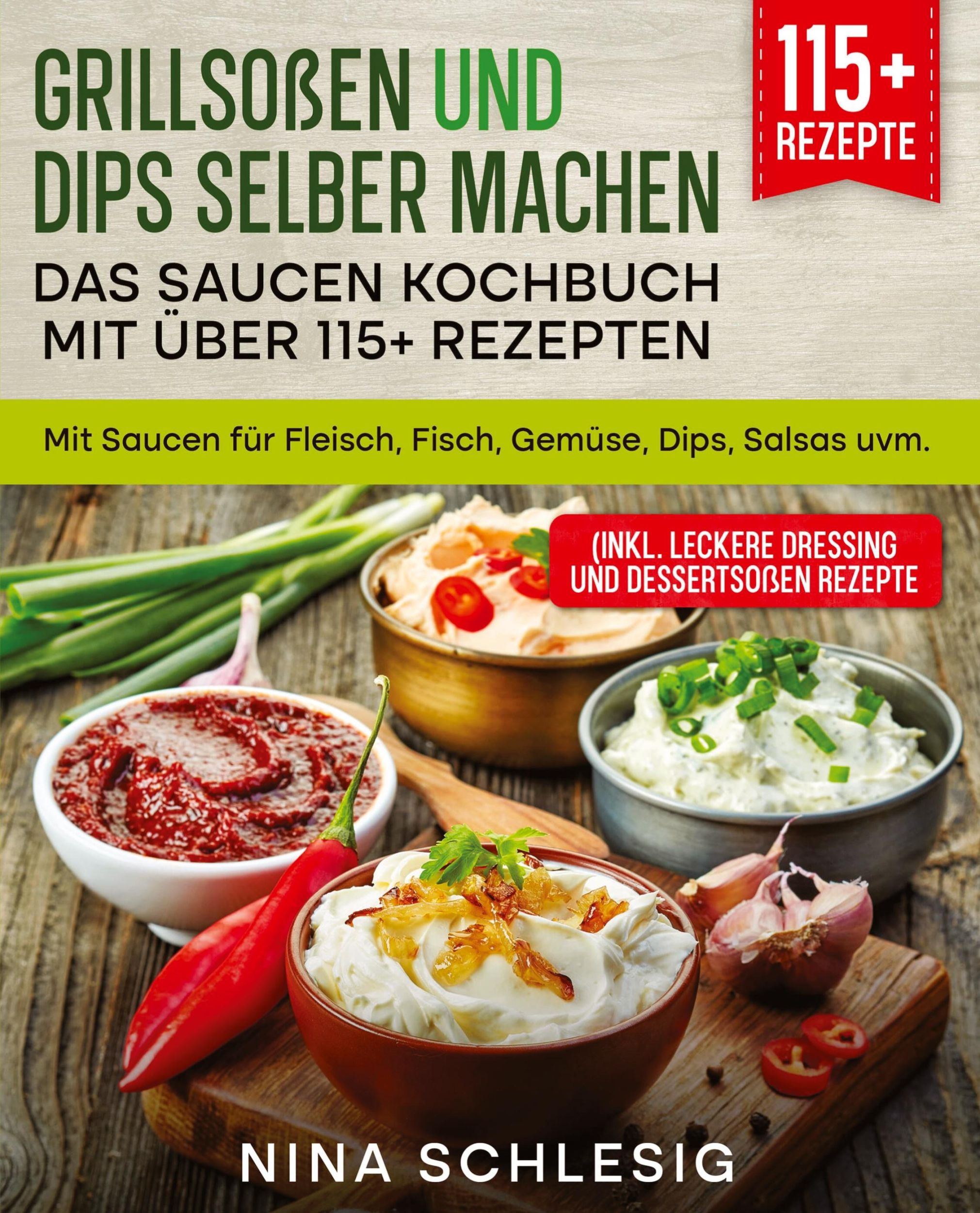 Cover: 9783347989696 | Grillsoßen und Dips selber machen ¿ Das Saucen Kochbuch mit über...