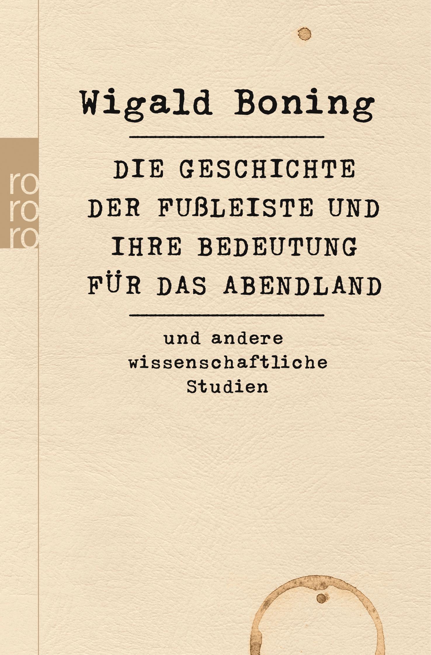 Cover: 9783499627729 | Die Geschichte der Fußleiste und ihre Bedeutung für das Abendland