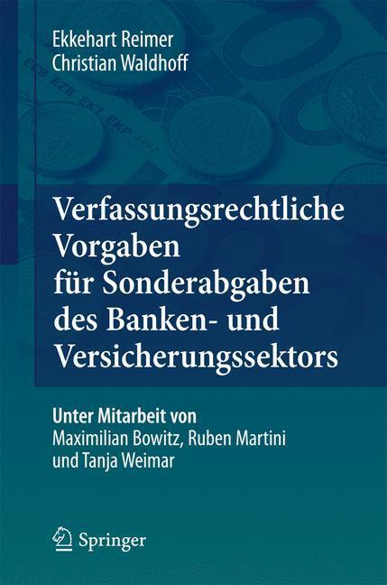 Cover: 9783642164460 | Verfassungsrechtliche Vorgaben für Sonderabgaben des Banken- und...