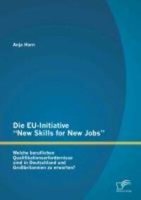 Cover: 9783842891982 | Die EU-Initiative ¿New Skills for New Jobs¿: Welche beruflichen...