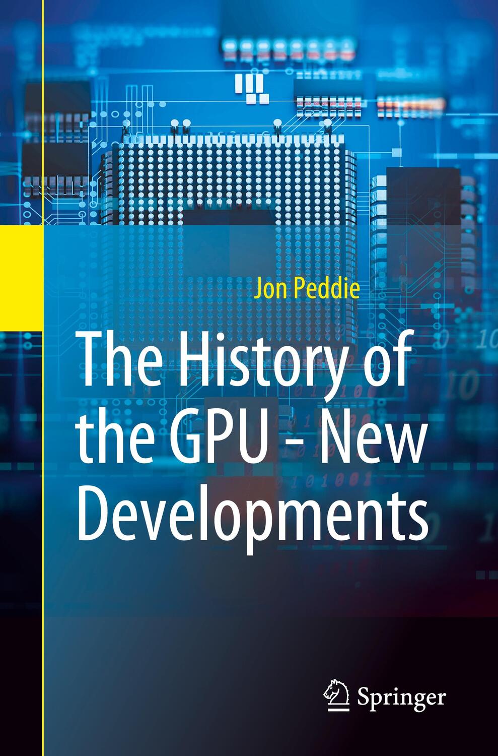 Cover: 9783031140464 | The History of the GPU - New Developments | Jon Peddie | Taschenbuch