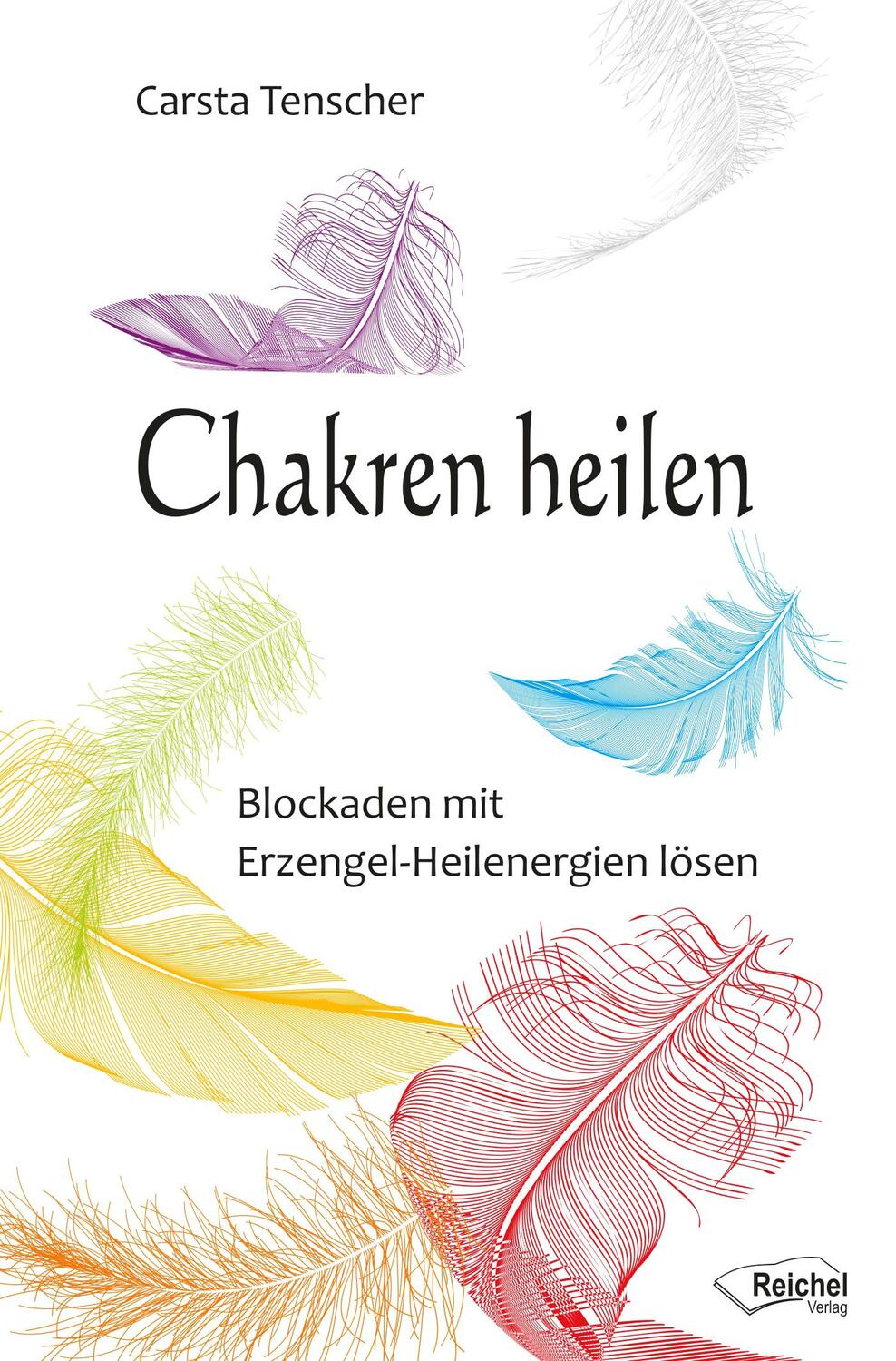 Cover: 9783946433248 | Chakren heilen | Blockaden mit Erzengel-Heilenergien lösen | Tenscher