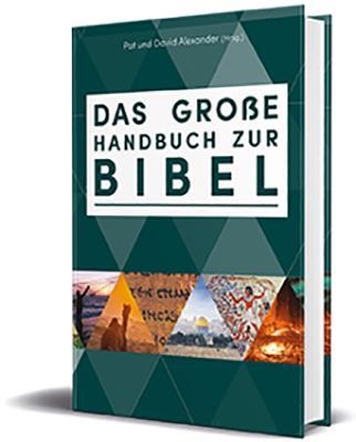 Cover: 9783460302235 | Das große Handbuch zur Bibel | Pat Alexander (u. a.) | Buch | Deutsch