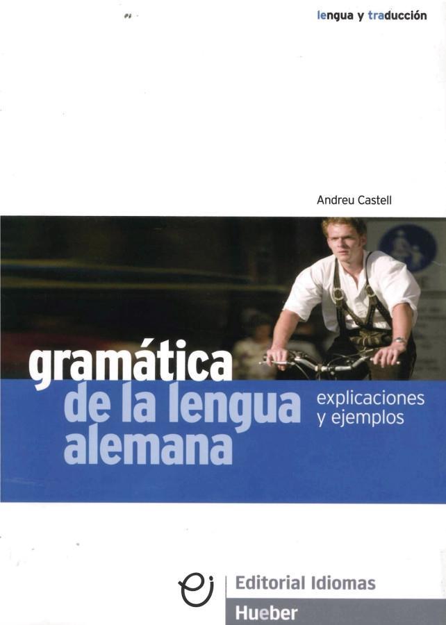 Cover: 9783190216338 | Gramática de la lengua alemana | Andreu Castell (u. a.) | Taschenbuch