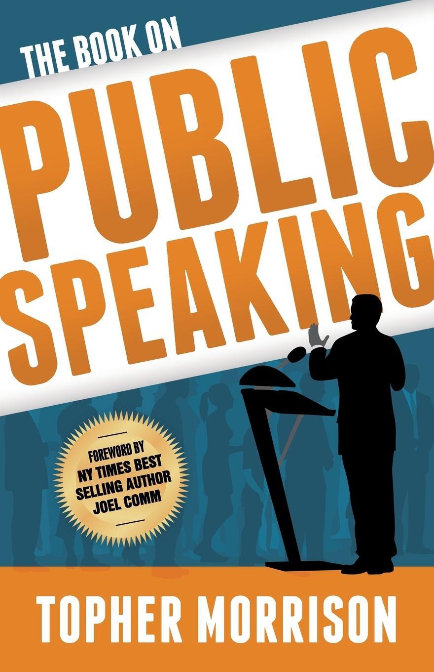 Cover: 9781683503217 | The Book on Public Speaking | Topher Morrison | Taschenbuch | Englisch