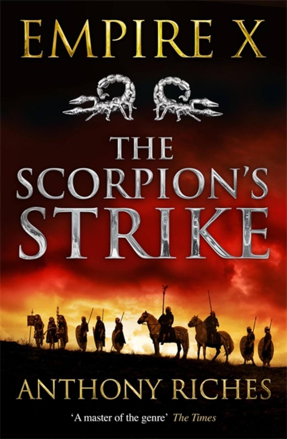 Cover: 9781473628700 | The Scorpion's Strike: Empire X | Anthony Riches | Taschenbuch | 2019