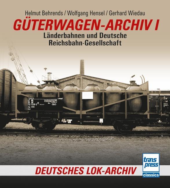 Cover: 9783613716933 | Güterwagen-Archiv 1 | Helmut Behrends (u. a.) | Taschenbuch | 284 S.