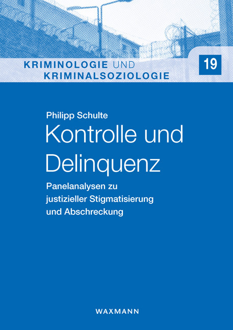 Cover: 9783830939474 | Kontrolle und Delinquenz | Philipp Schulte | Taschenbuch | 2019