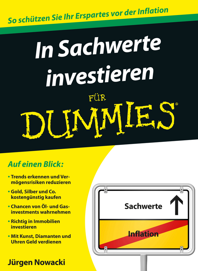 Cover: 9783527710041 | In Sachwerte investieren für Dummies | Jürgen Nowacki | Taschenbuch