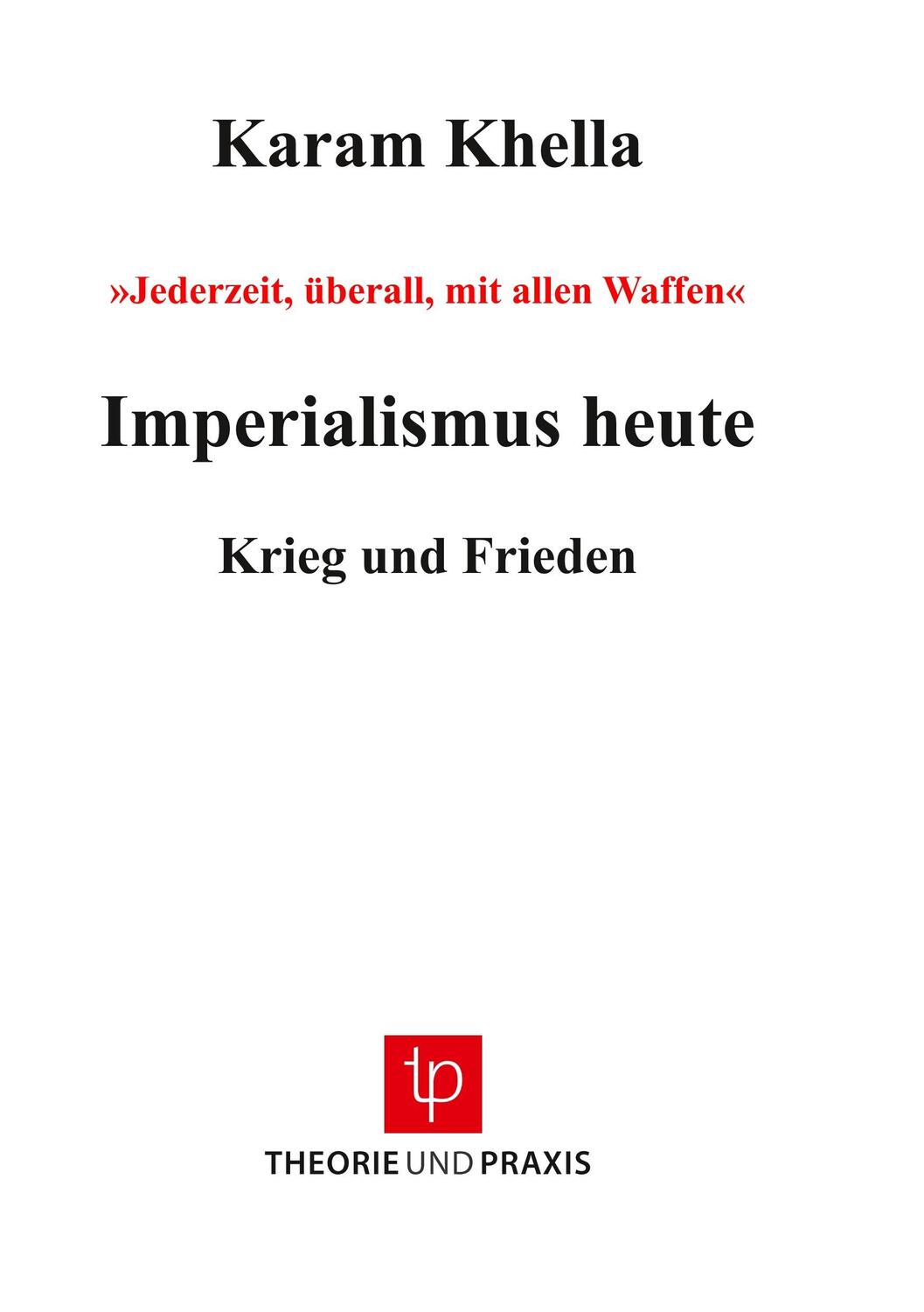 Cover: 9783939710066 | Imperialismus heute ¿ Krieg und Frieden | Karam Khella | Taschenbuch
