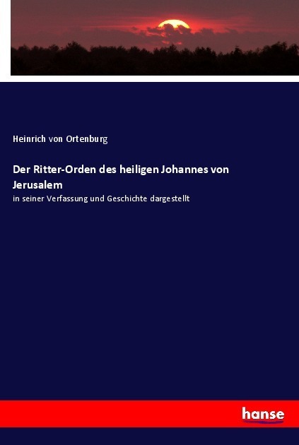 Cover: 9783348110839 | Der Ritter-Orden des heiligen Johannes von Jerusalem | Ortenburg