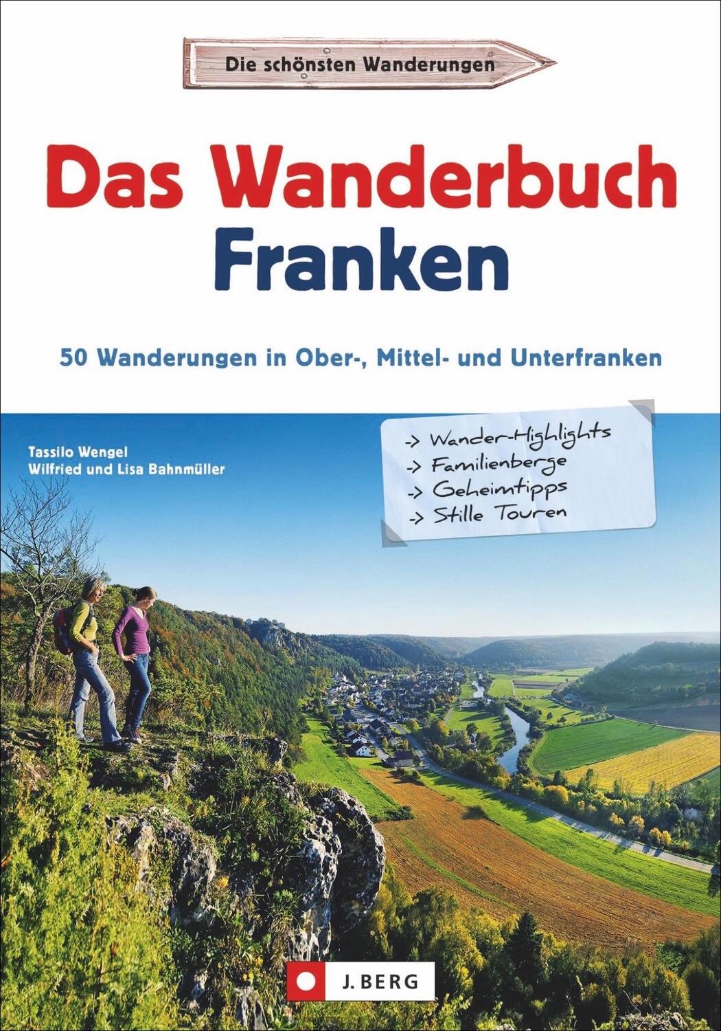 Cover: 9783862465392 | Das Wanderbuch Franken | Tassilo Wengel (u. a.) | Taschenbuch | 2021