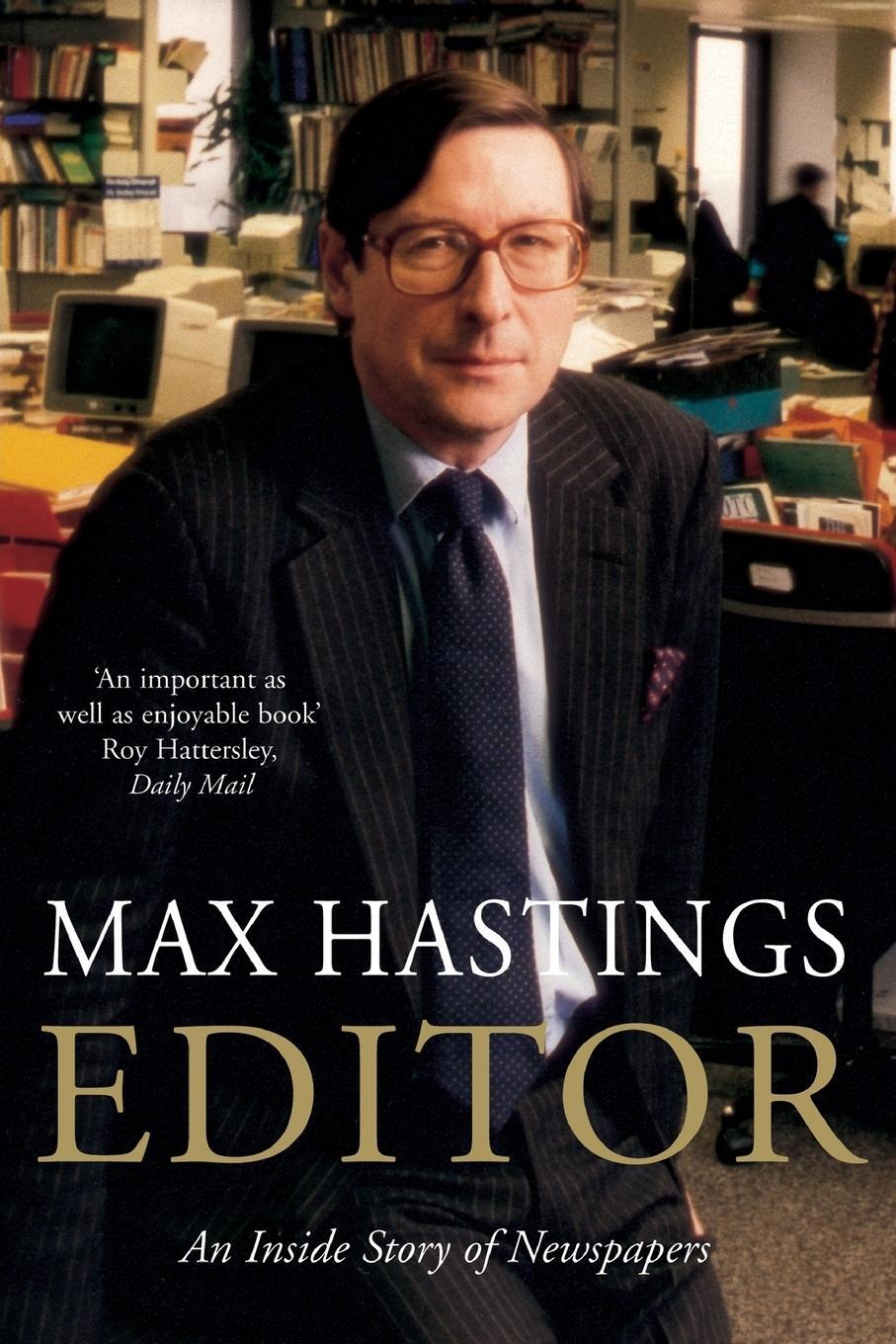 Cover: 9781447269809 | Editor | A Memoir | Max Hastings | Taschenbuch | Paperback | Englisch