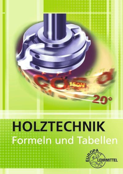 Cover: 9783808541661 | Holztechnik. Formeln und Tabellen | Holztechnik - Mathematik | 78 S.