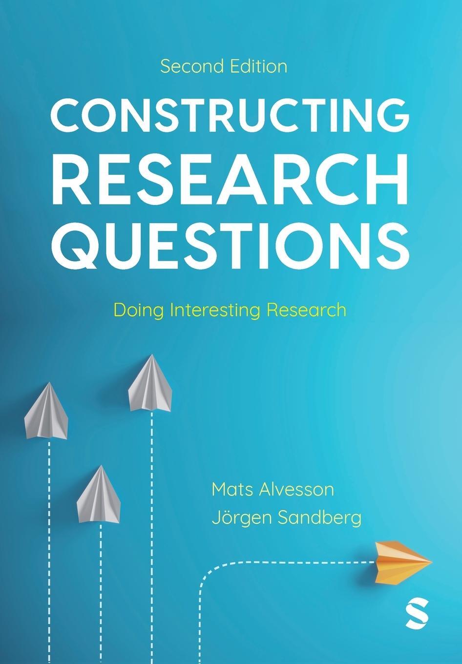 Cover: 9781529629132 | Constructing Research Questions | Doing Interesting Research | Buch