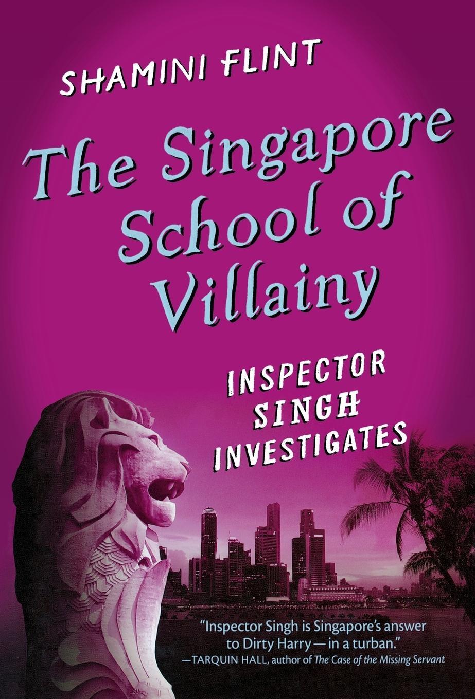 Cover: 9780312596996 | The Singapore School of Villainy | Shamini Flint | Buch | Englisch