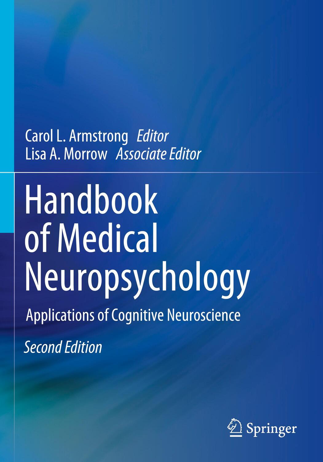 Cover: 9783030148973 | Handbook of Medical Neuropsychology | Lisa A. Morrow (u. a.) | Buch