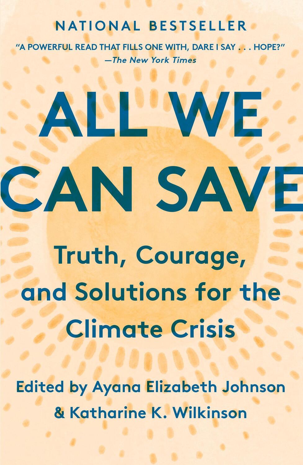 Cover: 9780593237083 | All We Can Save | Truth, Courage, and Solutions for the Climate Crisis