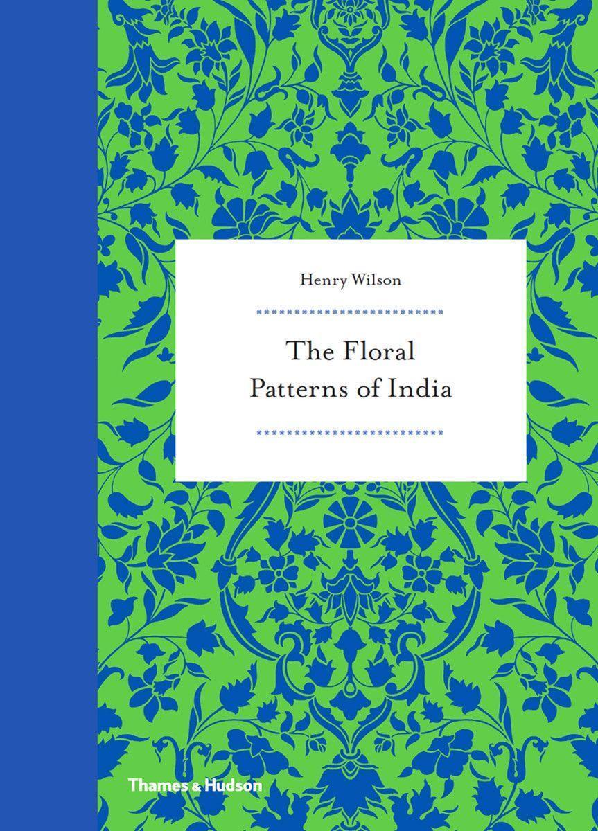 Cover: 9780500518397 | Floral Patterns of India | Henry Wilson | Buch | Englisch | 2016