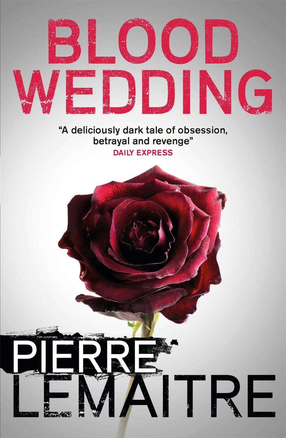Cover: 9781848666009 | Blood Wedding | Pierre Lemaitre | Taschenbuch | Englisch | 2017