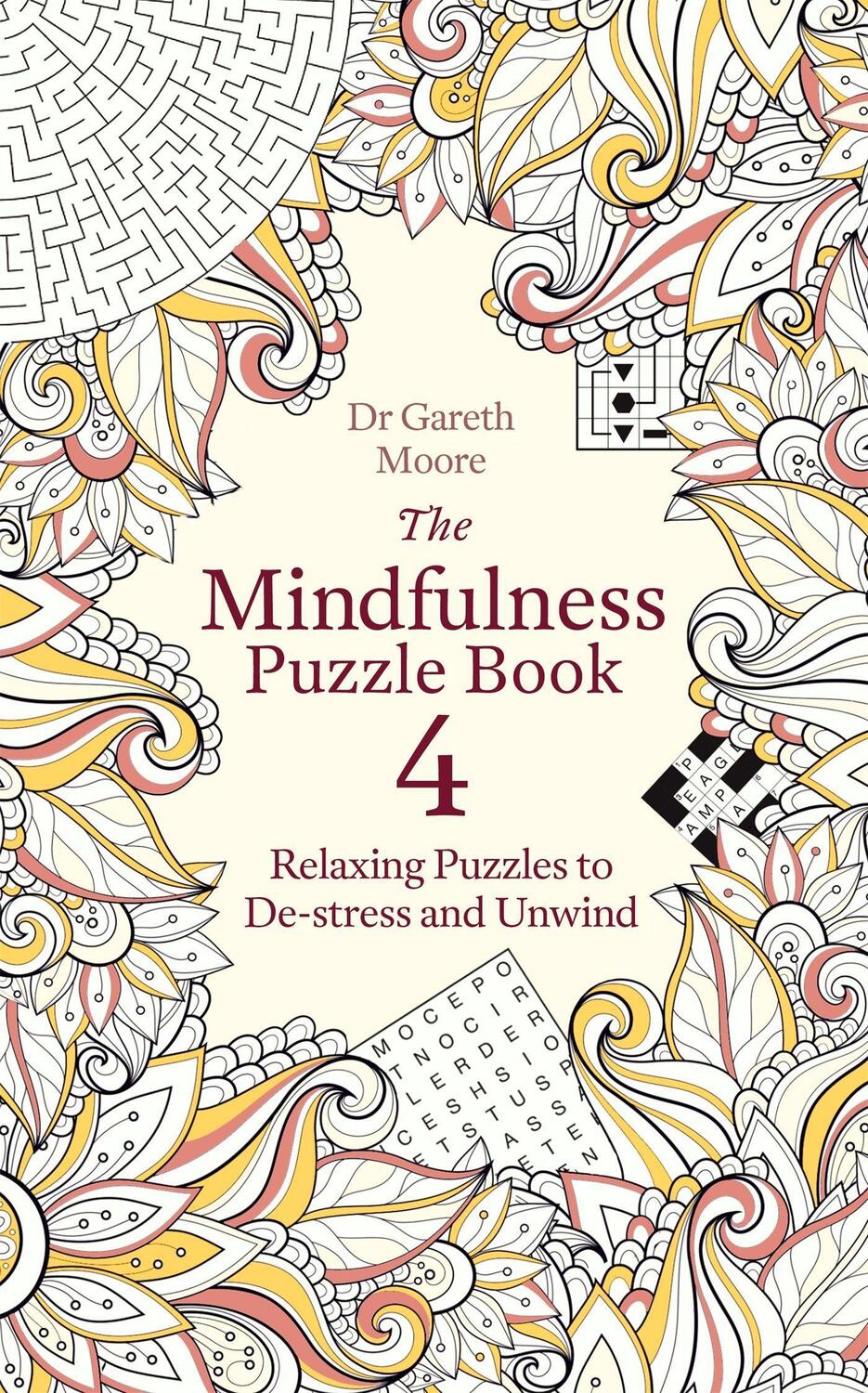 Cover: 9781472145444 | The Mindfulness Puzzle Book 4: Relaxing Puzzles to De-Stress and...