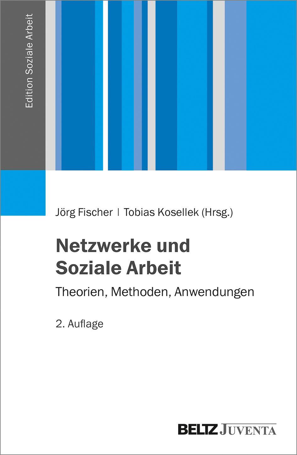Cover: 9783779938873 | Netzwerke und Soziale Arbeit | Theorien, Methoden, Anwendungen | Buch