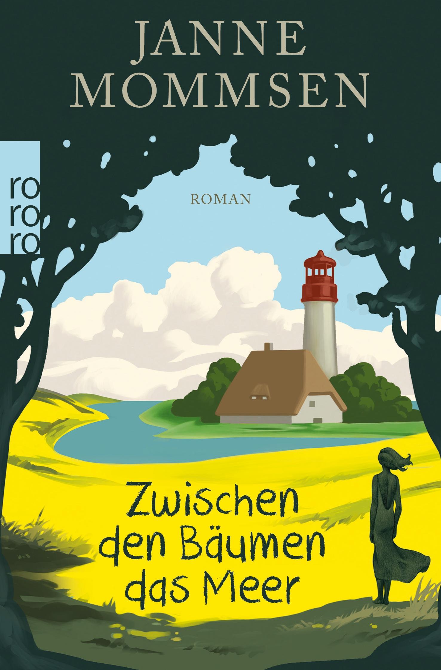 Cover: 9783499271328 | Zwischen den Bäumen das Meer | Janne Mommsen | Taschenbuch | 272 S.