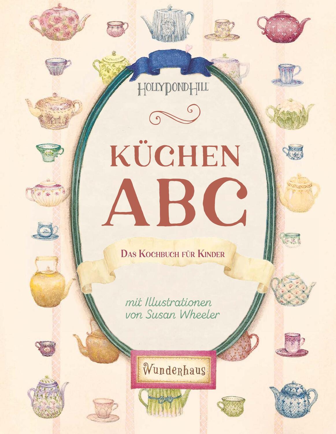 Bild: 9783963722479 | Küchen-ABC | Kochen mit Kindern: einfach und lecker | Rohde (u. a.)