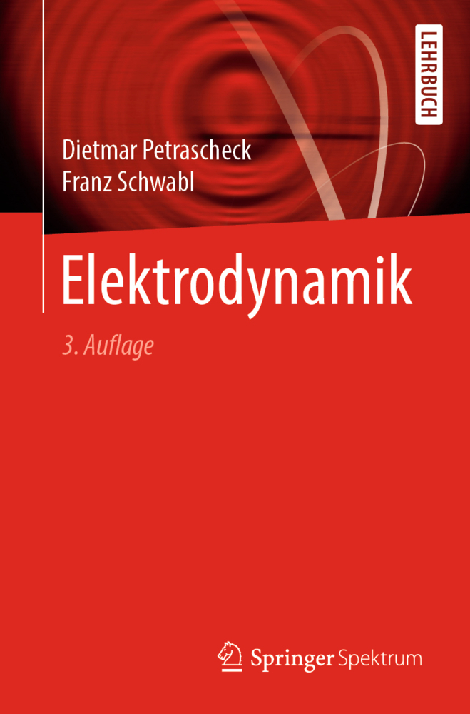 Cover: 9783662597866 | Elektrodynamik | Dietmar Petrascheck (u. a.) | Taschenbuch | Deutsch