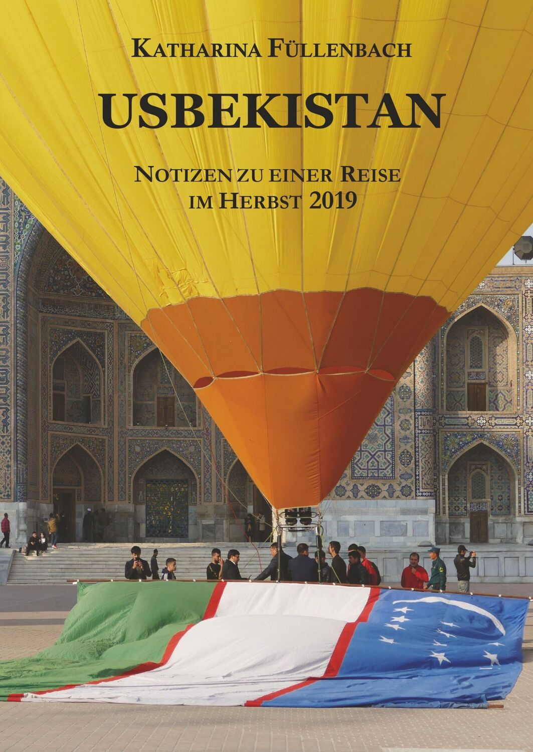 Cover: 9783746990835 | USBEKISTAN | Notizen zu einer Reise im Herbst 2019 | Füllenbach | Buch