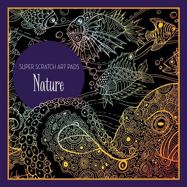 Cover: 9781454925064 | Super Scratch Art Pads: Nature | Sterling Children'S | Taschenbuch