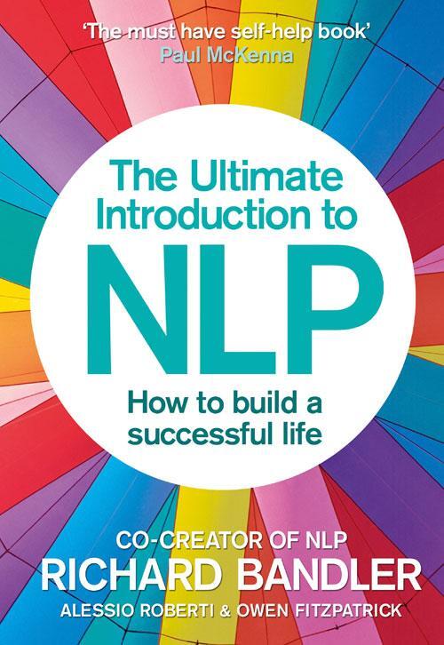 Cover: 9780007497416 | The Ultimate Introduction to NLP: How to build a successful life