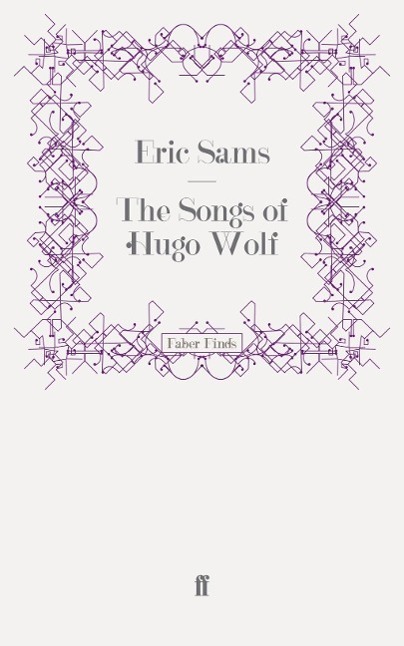 Cover: 9780571242191 | The Songs of Hugo Wolf | Taschenbuch | Paperback | 414 S. | Englisch