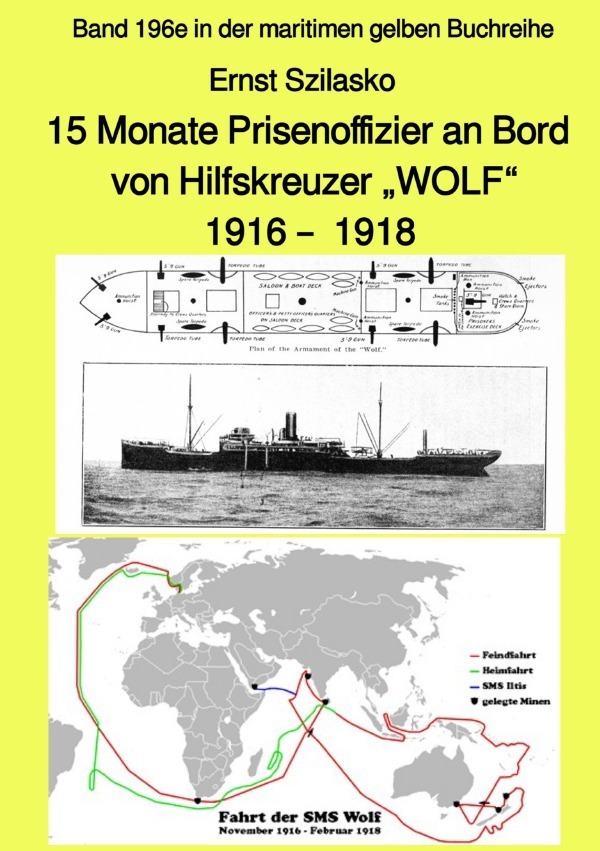 Cover: 9783756509522 | 15 Monate Prisenoffizier an Bord von Hilfskreuzer "WOLF" 1916 -...