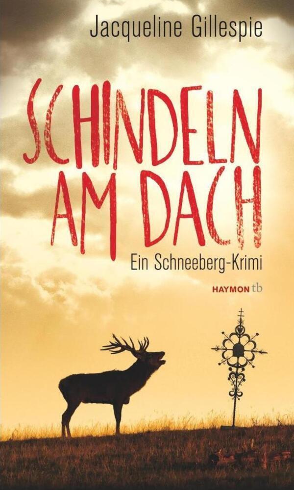 Cover: 9783852189550 | Schindeln am Dach | Ein Schneeberg-Krimi | Jacqueline Gillespie | Buch