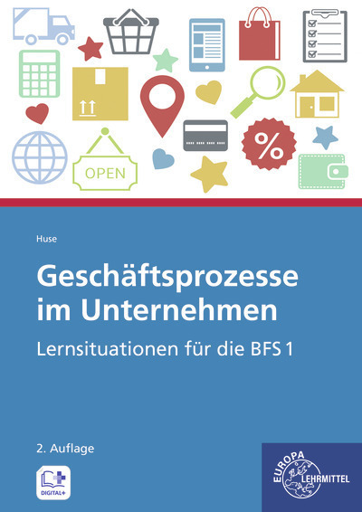 Cover: 9783808549865 | Geschäftsprozesse im Unternehmen | Lernsituationen für die BFS1 | Huse