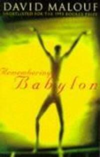 Cover: 9780099302421 | Remembering Babylon | David Malouf | Taschenbuch | Englisch | 1996
