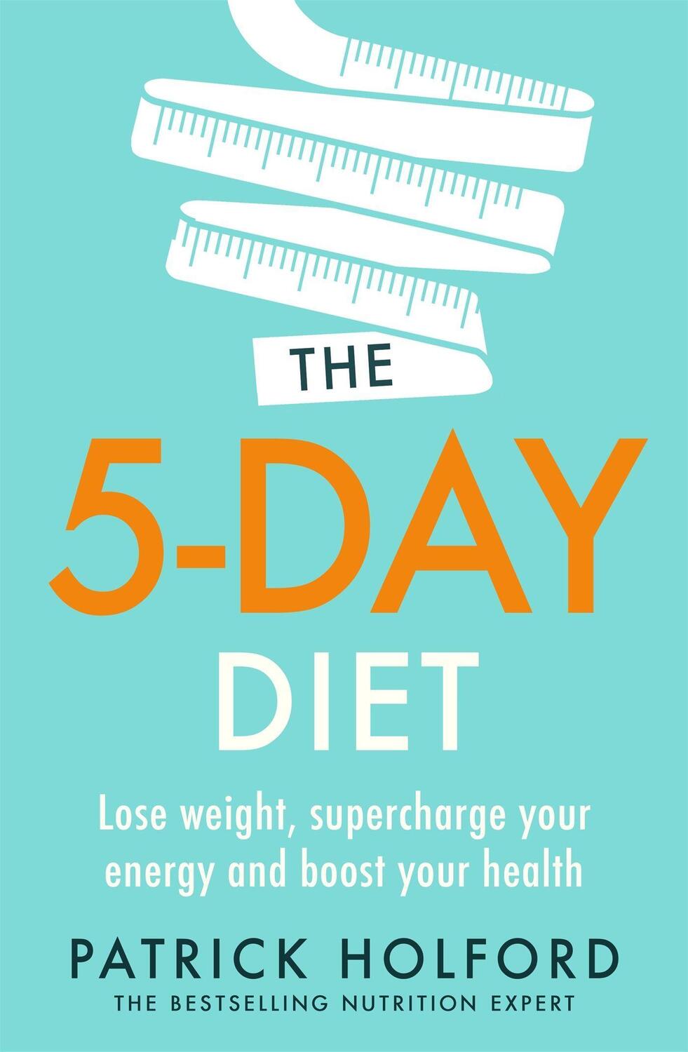 Cover: 9780349425795 | The 5-Day Diet | Patrick Holford | Taschenbuch | Englisch | 2020